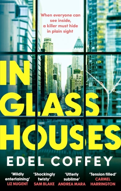 In Glass Houses - A propulsive thriller set about power and privilege in wealthy New York society - you won't see the twist coming!