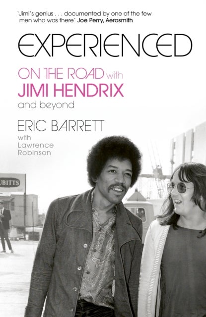 Experienced - On the Road with Jimi Hendrix and Beyond