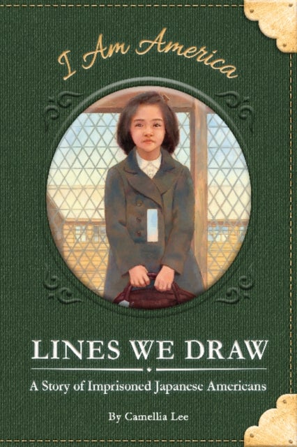 Lines We Draw - A Story of Imprisoned Japanese Americans