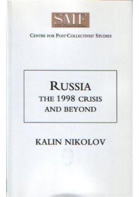 Russia - The 1998 Crisis and Beyond