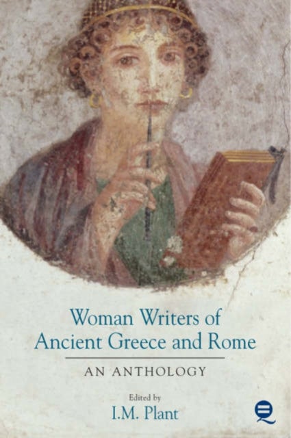 Women Writers of Ancient Greece and Rome - An Anthology