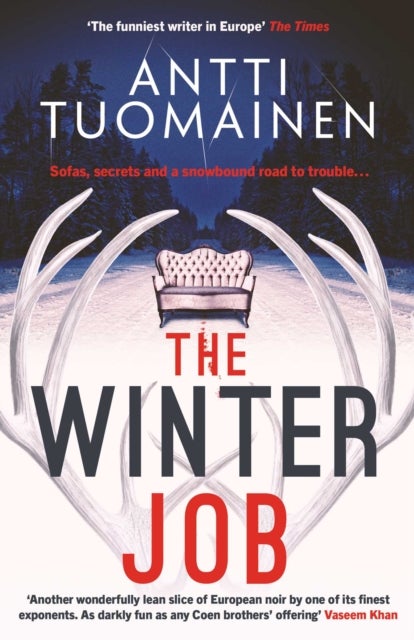 The Winter Job - The darkly funny, touching new thriller from the author of the Netflix hit LITTLE SIBERIA