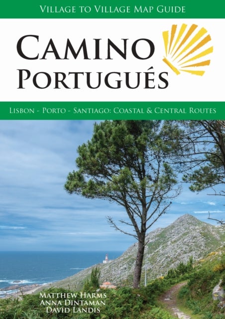 Camino Portugues (6th) - Lisbon - Porto - Santiago: Coastal & Central Routes
