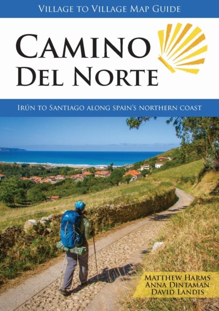 Camino del Norte Map Guide - Irun to Santiago along Spain's Northern Coast