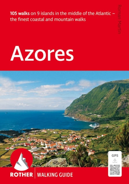 Azores - 105 walks on 9 islands