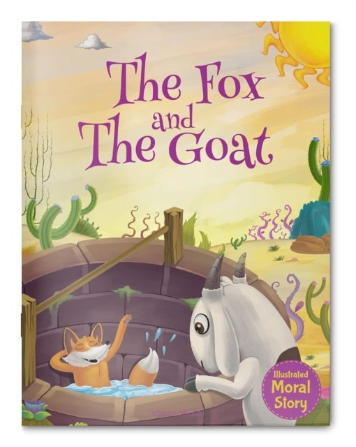 Fox and the Goat - Illustrated Moral Story for Children, The