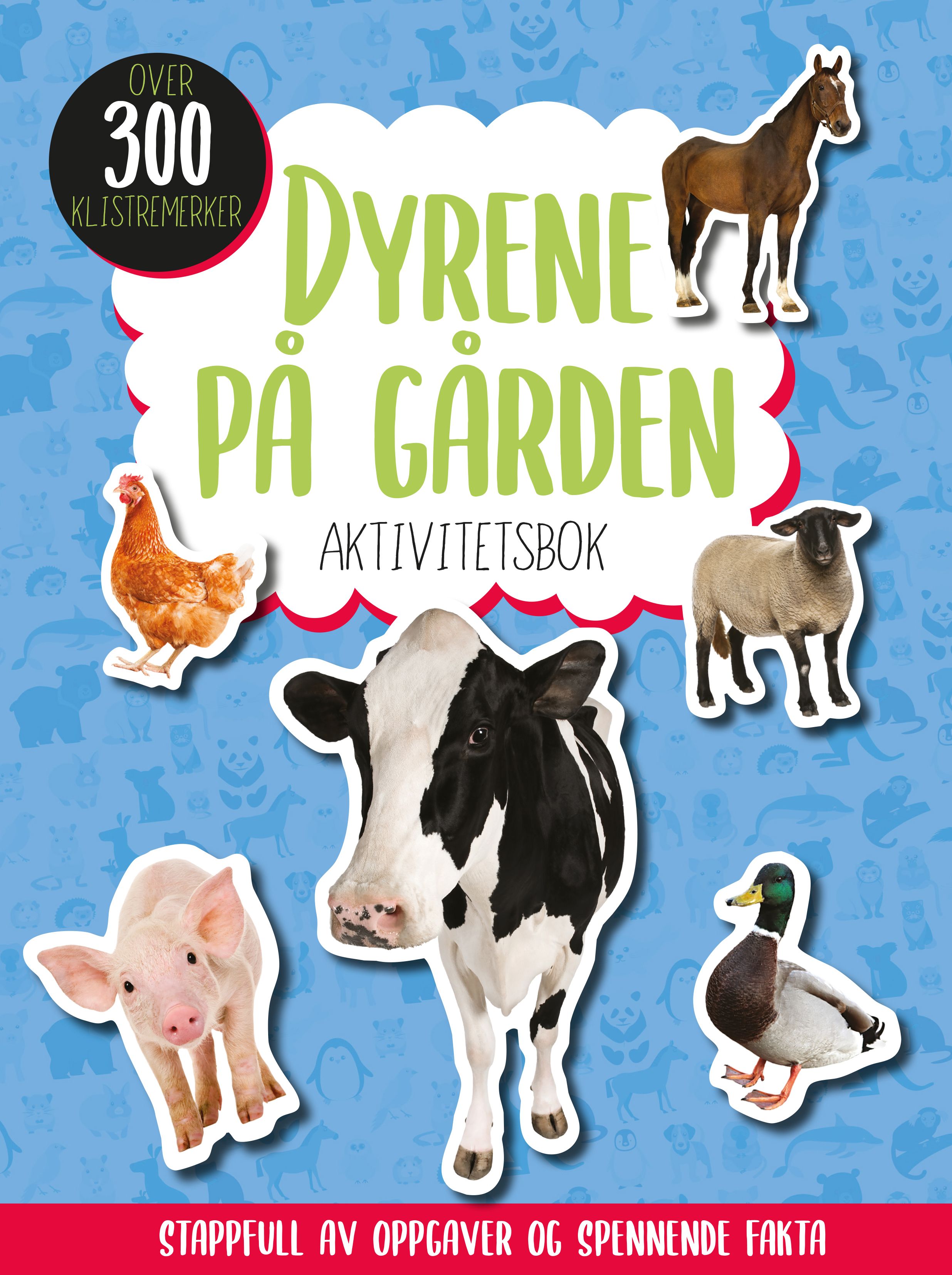 Dyrene på gården : aktivitetsbok - aktivitetsbok