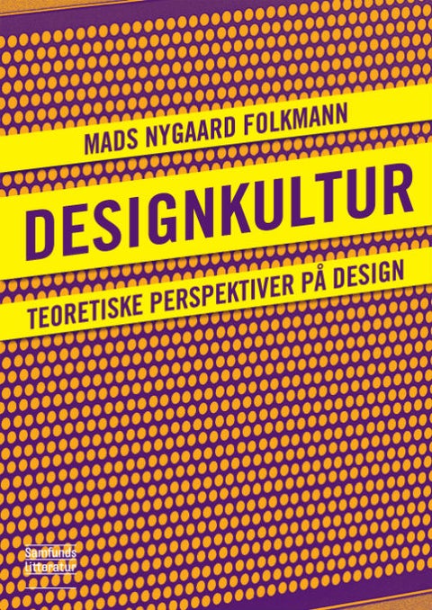 Designkultur - Teoretiske perspektiver på design