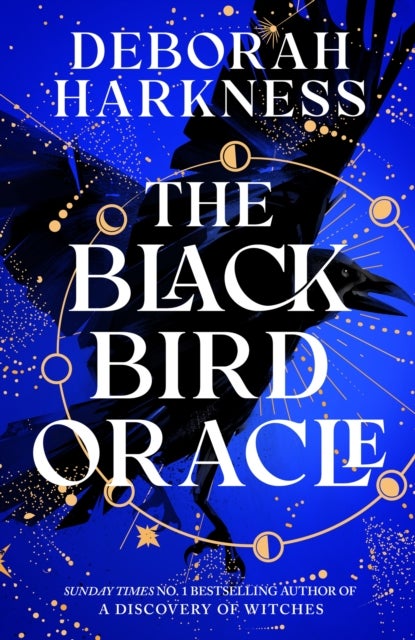 The Black Bird Oracle - The exhilarating new All Souls novel featuring Diana Bishop and Matthew Clairmont
