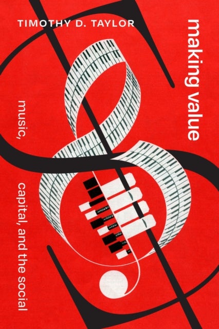 Making Value - Music, Capital, and the Social