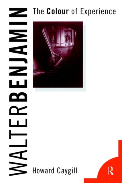 Walter Benjamin - The Colour of Experience