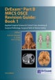 DrExam Part B MRCS OSCE Revision Guide Book 1 3rd edition