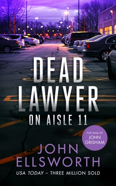 Dead Lawyer on Aisle 11 - A legal thriller