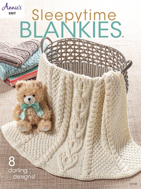 Sleepytime Blankies - 8 Darling Designs!