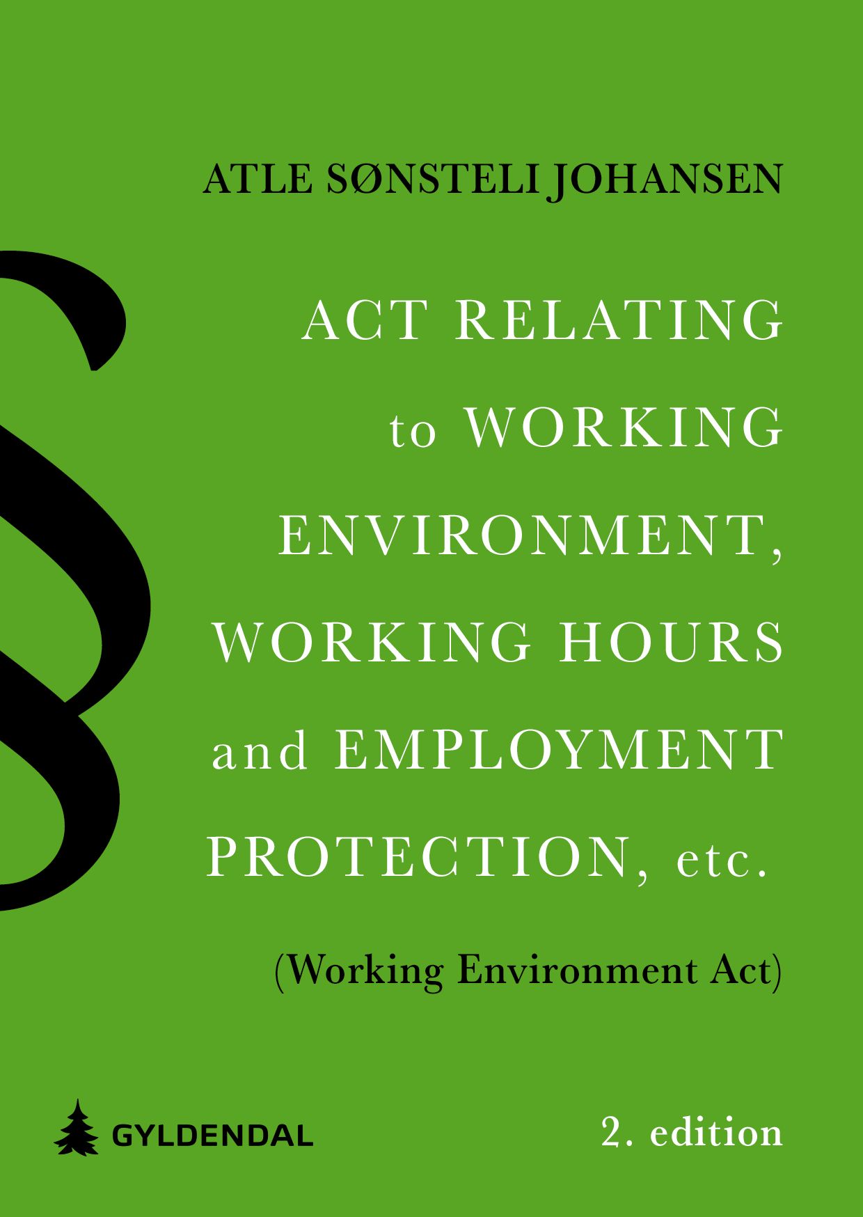 Act relating to working environment, working hours and employment protection, etc. (Working Environm