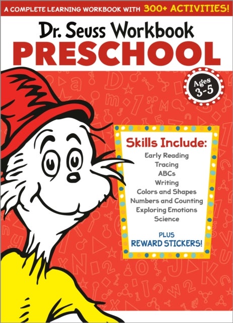 Dr. Seuss Workbook: Preschool - 300+ Fun Activities with Stickers and More! (Alphabet, ABCs, Tracing, Early Reading, Colors and Shapes, Numbers, Counting, Exploring Emotions, Science)