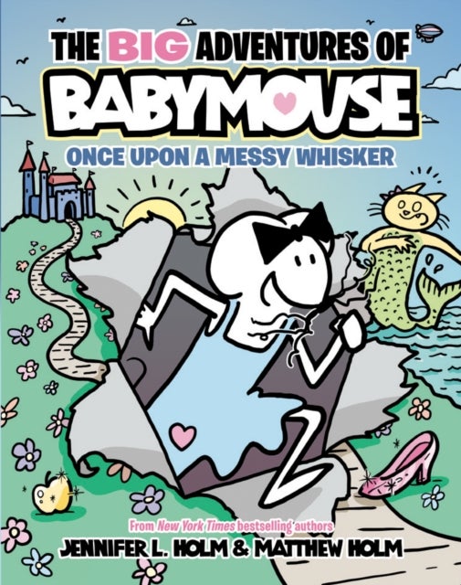The BIG Adventures of Babymouse: Once Upon a Messy Whisker (Book 1) - (A Graphic Novel)
