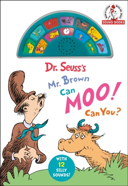 Dr. Seuss's Mr. Brown Can Moo! Can You? With 12 Silly Sounds! - An Interactive Read and Listen Book