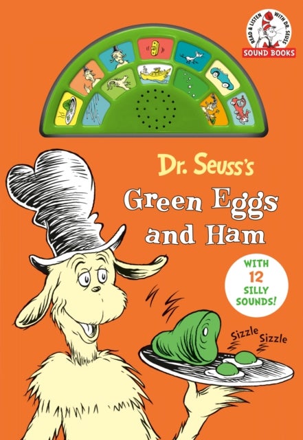 Dr. Seuss's Green Eggs and Ham with 12 Silly Sounds! - An Interactive Read and Listen Book