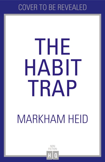 The Habit Trap