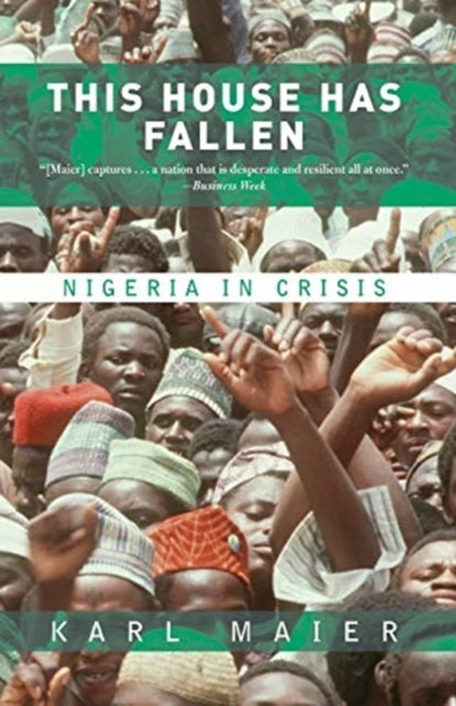This House Has Fallen - Nigeria In Crisis