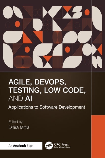 Agile, DevOps, Testing, Low Code, and AI - Applications to Software Development