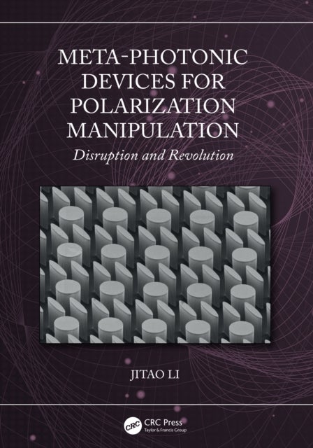 Meta-Photonic Devices for Polarization Manipulation - Disruption and Revolution