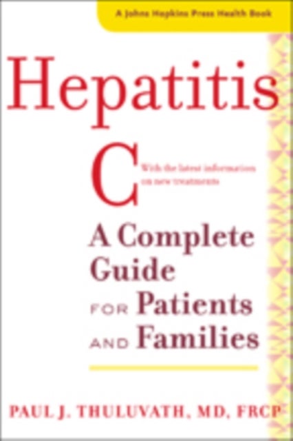 Hepatitis C - A Complete Guide for Patients and Families