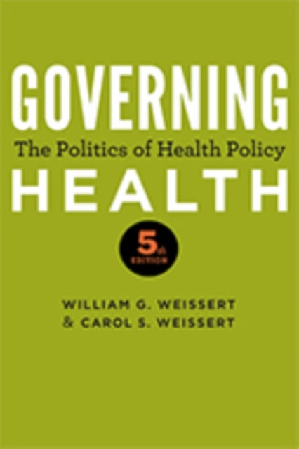 Governing Health - The Politics of Health Policy