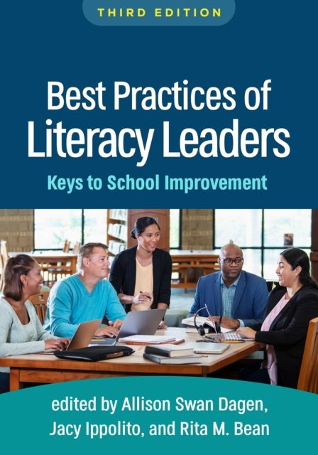 Best Practices of Literacy Leaders, Third Edition - Keys to School Improvement