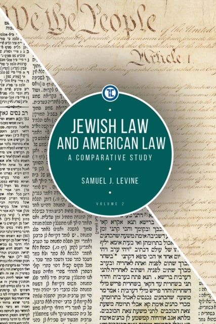Jewish Law and American Law, Volume 2 - A Comparative Study