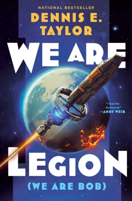 We Are Legion (We Are Bob) - Bobiverse: Book 1