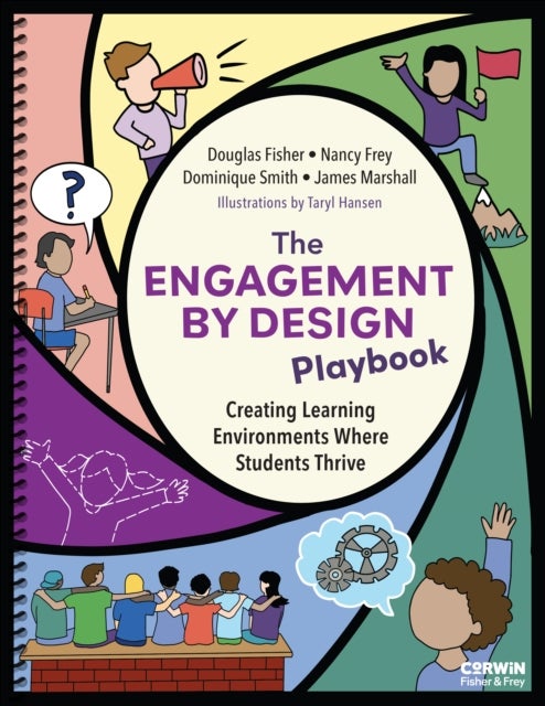 The Engagement by Design Playbook - Creating Learning Environments Where Students Thrive
