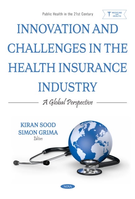 Innovation and Challenges in the Health Insurance Industry: A Global Perspective