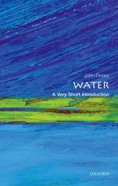 Water: A Very Short Introduction - A Very Short Introduction