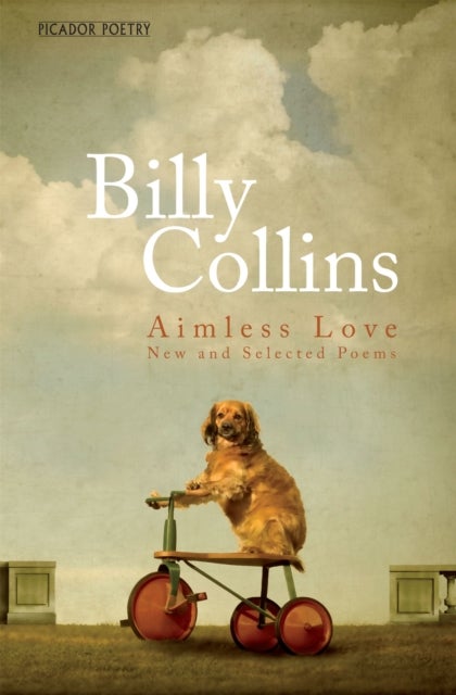 Aimless Love - New and Selected Poems