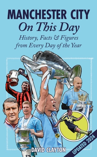 Manchester City On This Day - History, Facts & Figures from Every Day of the Year