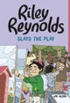 Riley Reynolds Slays the Play