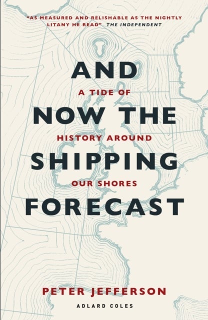 And Now The Shipping Forecast