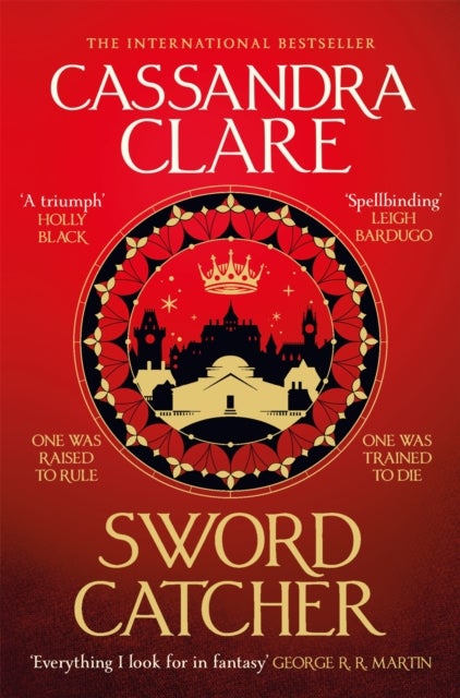 Sword Catcher. The Chronicles of Castellane 1 - Discover the instant Sunday Times bestseller from the author of The Shadowhunter Chronicles
