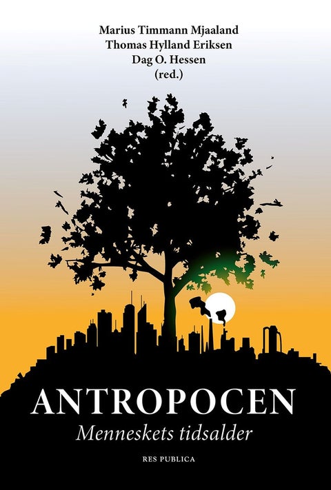 Antropocen - menneskets tidsalder