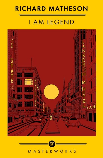 I Am Legend - The Best of the SF Masterworks