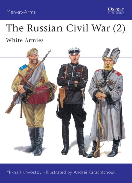 The Russian Civil War (2) - White Armies