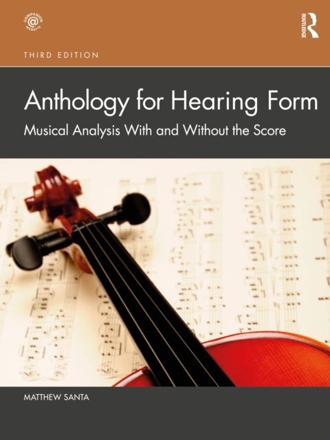 Anthology for Hearing Form - Musical Analysis With and Without the Score