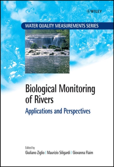 Biological Monitoring of Rivers - Applications and Perspectives