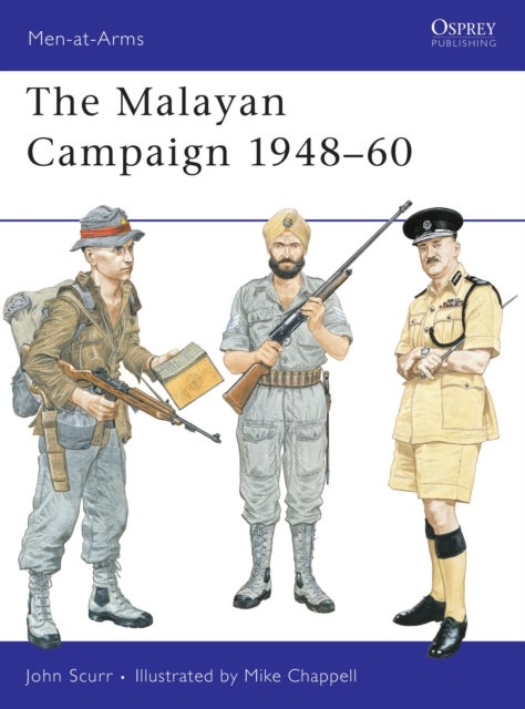The Malayan Campaign 1948–60