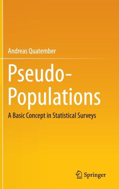 Pseudo-Populations - A Basic Concept in Statistical Surveys