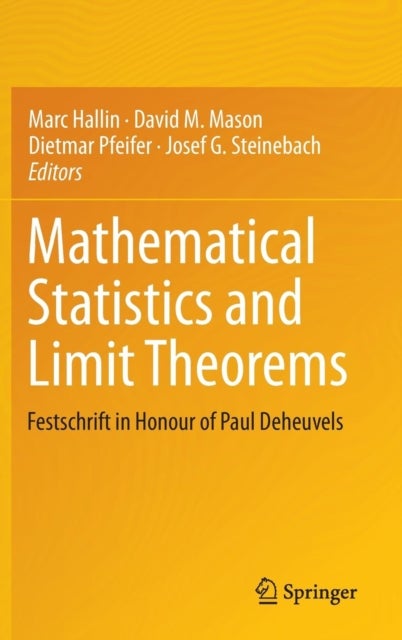 Mathematical Statistics and Limit Theorems - Festschrift in Honour of Paul Deheuvels