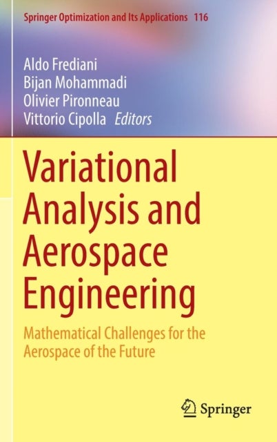 Variational Analysis and Aerospace Engineering - Mathematical Challenges for the Aerospace of the Future