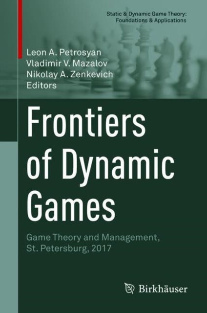 Frontiers of Dynamic Games - Game Theory and Management, St. Petersburg, 2017